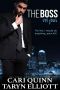 [The Boss 04] • The Boss Vol. 4 · A Billionaire Serial